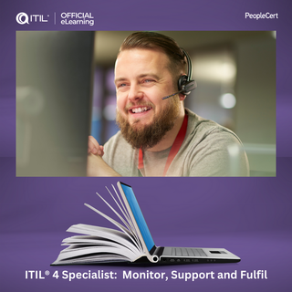 ITIL® 4 Specialist: Monitor, Support and Fulfil Official eLearning by PeopleCert