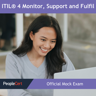 ITIL® 4 Monitor, Support and Fulfil Official Mock Exam by PeopleCert